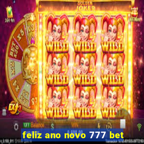 feliz ano novo 777 bet